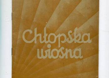 Chłopska wiosna nr.4 Rok I Czasopismo Społeczno Literackie