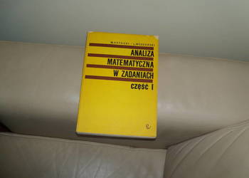 Analiza matematyczna w zadaniach część 1 W. Krysicki