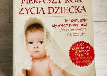 Książka Pierwszy rok życia dziecka Heidi E. Murkoff Rebis