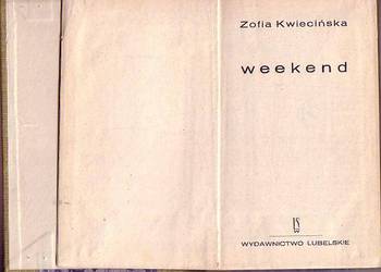 (6035) WEEKEND – ZOFIA KWIECIŃSKA