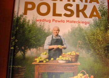 Kuchnia Polska według Pawła Małeckiego