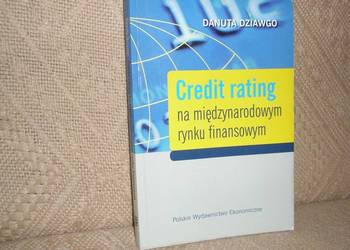 Credit rating na międzynarodowym rynku finansowym - D. Dziaw Credit rating na międzynarodowym rynku finansowym - D. Dziaw
