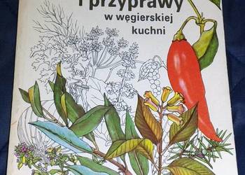 Rośliny przyprawowe i przyprawy w węgierskiej kuchni