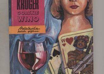 Gorzkie wino - Maria Kruger