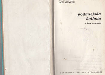 (01408) PODMIEJSKA BALLADA I INNE ROMANSE – STANISŁAW KOWALE