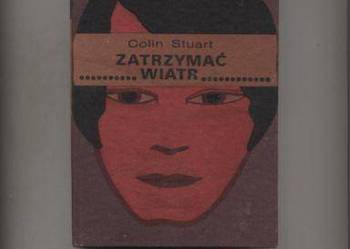 Zatrzymać wiatr - Colin Stuart