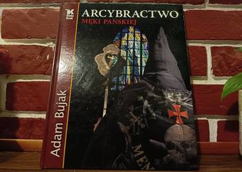 Arcymistrz Fotografii Adam Bujak: Arcybractwo Męki Pańskiej