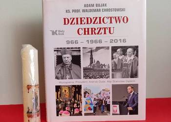 Dziedzictwo Chrztu. 966-1966-2016, A. Bujak + Świeca Niepodległości