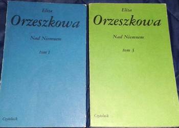 Nad Niemnem - Tom 1 i 3 - Eliza Orzeszkowa