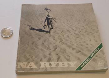 Nasze Hobby, Jerzy Paladino „Na ryby”, PW RiL, 70 (Ksiązka)