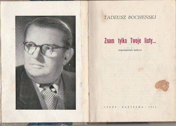 (7184) ZNAM TYLKO TWOJE LISTY...- TADEUSZ BOCHEŃSKI