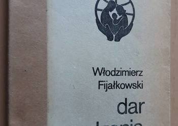 Dar rodzenia - Włodzimierz Fijałkowski