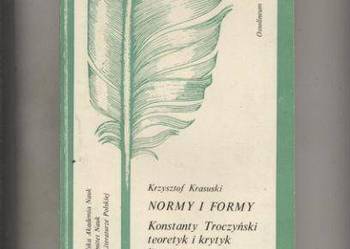 Normy i formy   Konstanty Troczyński teoretyk i krytyk Normy i formy   Konstanty Troczyński teoretyk i krytyk