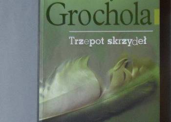 TRZEPOT SKRZYDEŁ KATARZYNA GROCHOLA  F.A