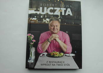 " uczta "  Robert Sowa   Z restauracji wprost na twój stół