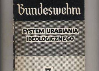 Bundeswehra-system urabiania ideologicznego Bundeswehra-system urabiania ideologicznego