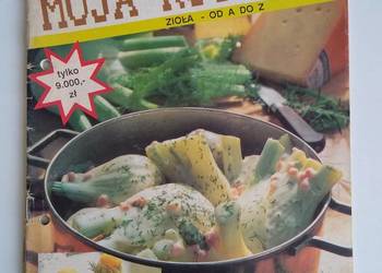 Moja Kuchnia - Zioła od A do Z (9/1991)