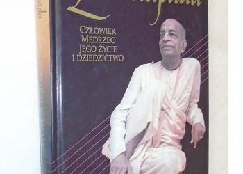 Prabhupada. Człowiek, mędrzec, jego życie i dziedzictwo