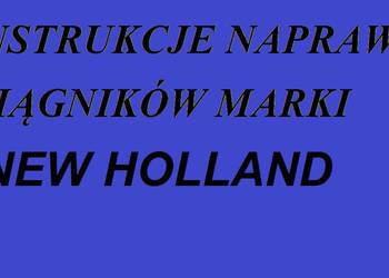 Instrukcje napraw do ciągników marki NEW HOLLAND