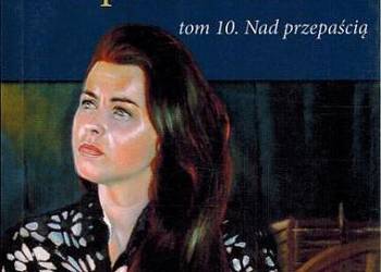 SAGA CIENIE Z PRZESZŁOŚCI TOM 10 - NAD PRZEPAŚCIĄ