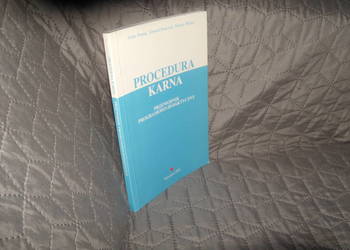 Procedura karna Przewodnik programowo- dydaktyczny Procedura karna Przewodnik programowo- dydaktyczny