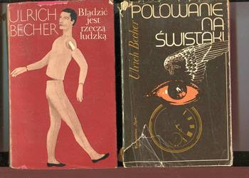 Błądzić jest rzeczą ludzką + Polowanie na świataka -Ulrich  Becher