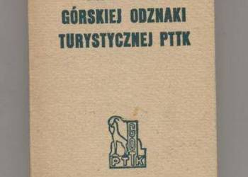 Regulamin górskiej odznaki turystycznej PTTK Regulamin górskiej odznaki turystycznej PTTK