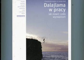 Dalajlama w pracy Jak stawić czoło wyzwaniom