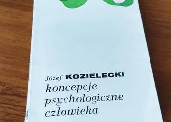 Koncepcje psychologiczne człowieka Józef Kozielecki  Biblioteka Myśli Współ