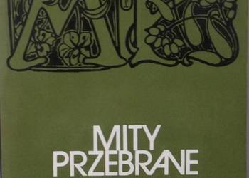 MITY PRZEBRANE - GŁOWICKI MICHAŁ