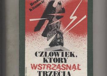 Człowiek ,który wstrząsnął Trzecią Rzeszą