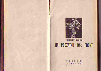(4199) NA POCZĄTKU BYŁ FRONT – ZBIGNIEW KIWKA