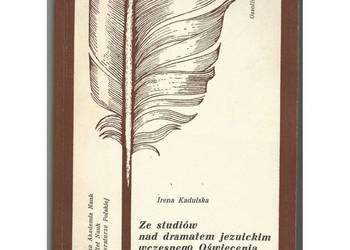Ze studiów nad dramatem jezuickim wczesnego Oświecenia (1746-1765)
