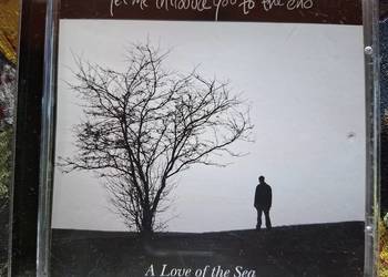 Let me introduce you to the end  A love of the Sea CD