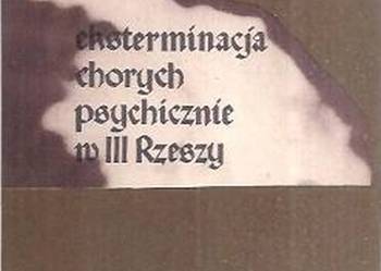 EKSTERMINACJA CHORYCH PSYCHICZNIE W III RZESZY