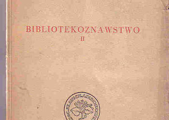 (3916) BIBLIOTEKARSTWO II ZESZYT NAUKOWY NR 4 SERIA A