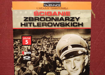Tajemnice II Wojny Światowej Ściganie zbrodniarzy hitlerowskich