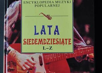 Encyklopedia muzyki popularnej Lata siedemdziesiątej L-Z
