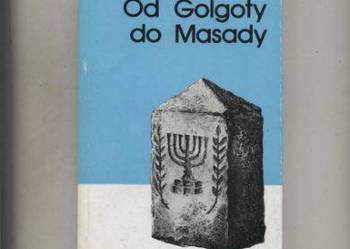 Od Golgoty do Masady - Koźniewski