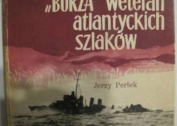 BURZA WETERAN ATLANTYCKICH SZLAKÓW - PERTEK JERZY