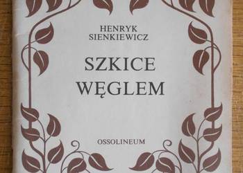 Henryk Sienkiewicz - Szkice węglem