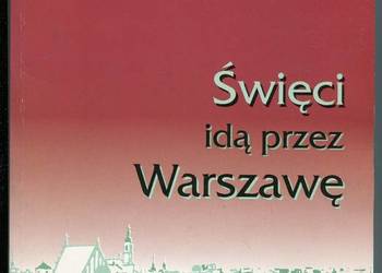 Święci idą przez Warszawę - Kardynał Glemp