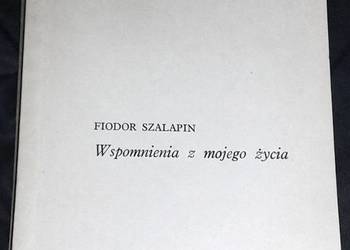 Wspomnienia z mojego życia - Fiodor Szalapin